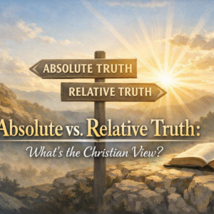 AbsolutevsRelativeTruth