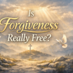 Is Forgiveness really Free