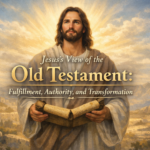 Jesus View of the Old Testament