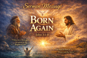 SERMON 03/01/26 - Born Again