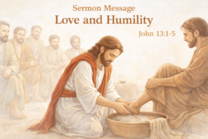 SERMON - 03/22/26 Love and Humility