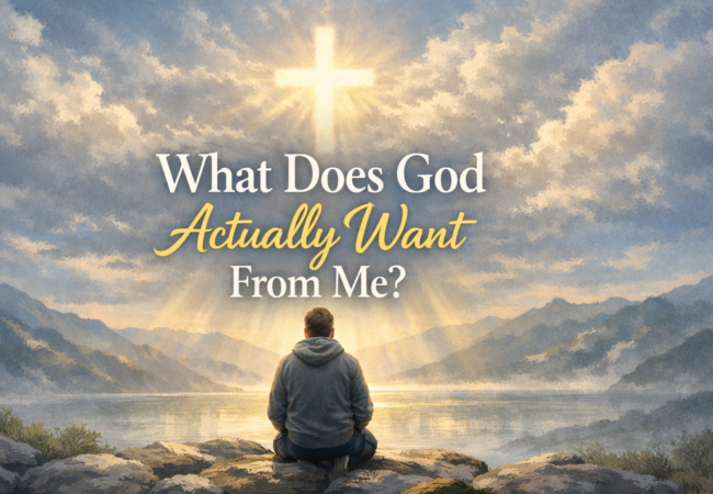 What Does God Actually Want From Me?