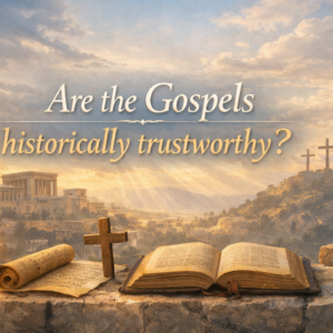 AretheGospelhistoricallytrustworthy?