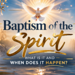 Baptism of the Spirit — what is it and when does it happen? Baptism of theSpirit