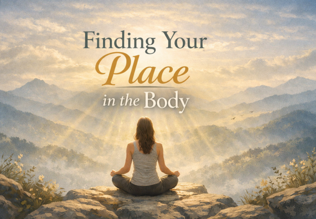 Finding Your Place in the Body