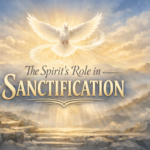 The Spirit's Role in Sanctification The SpiritsRolenSANCTIFICATION