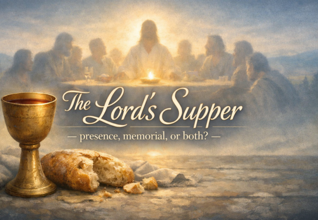 The Lord's Supper — presence, memorial, or both?