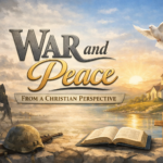 War and Peace from a Christian Perspective WAR andPeace