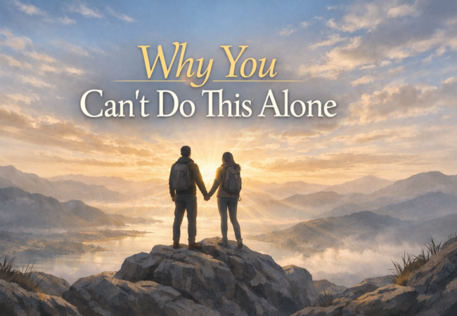 Why You Can't Do This Alone