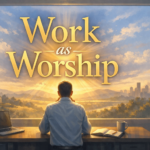 Work as Worship WorkWorship